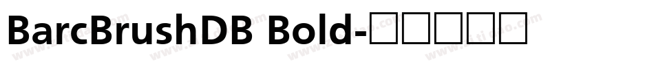 BarcBrushDB Bold字体转换